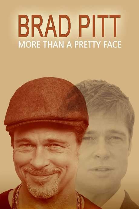 Brad Pitt: More Than a Pretty Face